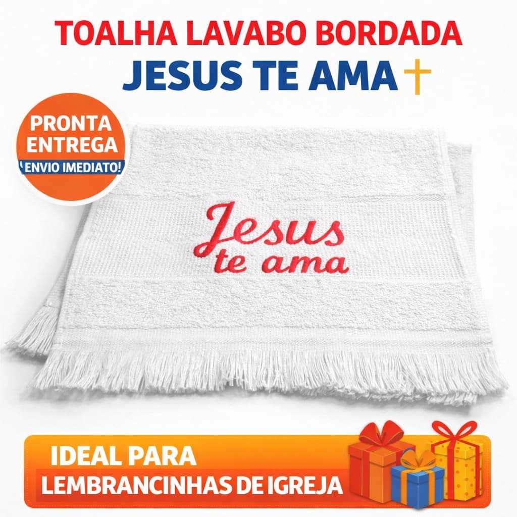 Toalha Bordada Jesus Te Ama 23x36 Lembrancinha Religiosa Igreja Evangélica Toalhinha Presente Fé