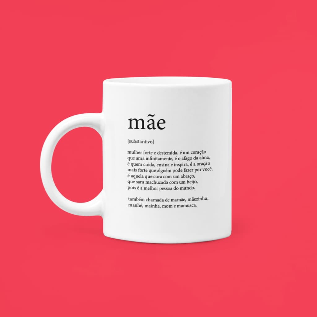 Caneca Definição de Mãe - Caneca porcelana - Dia das mães - Presente - 325 ml