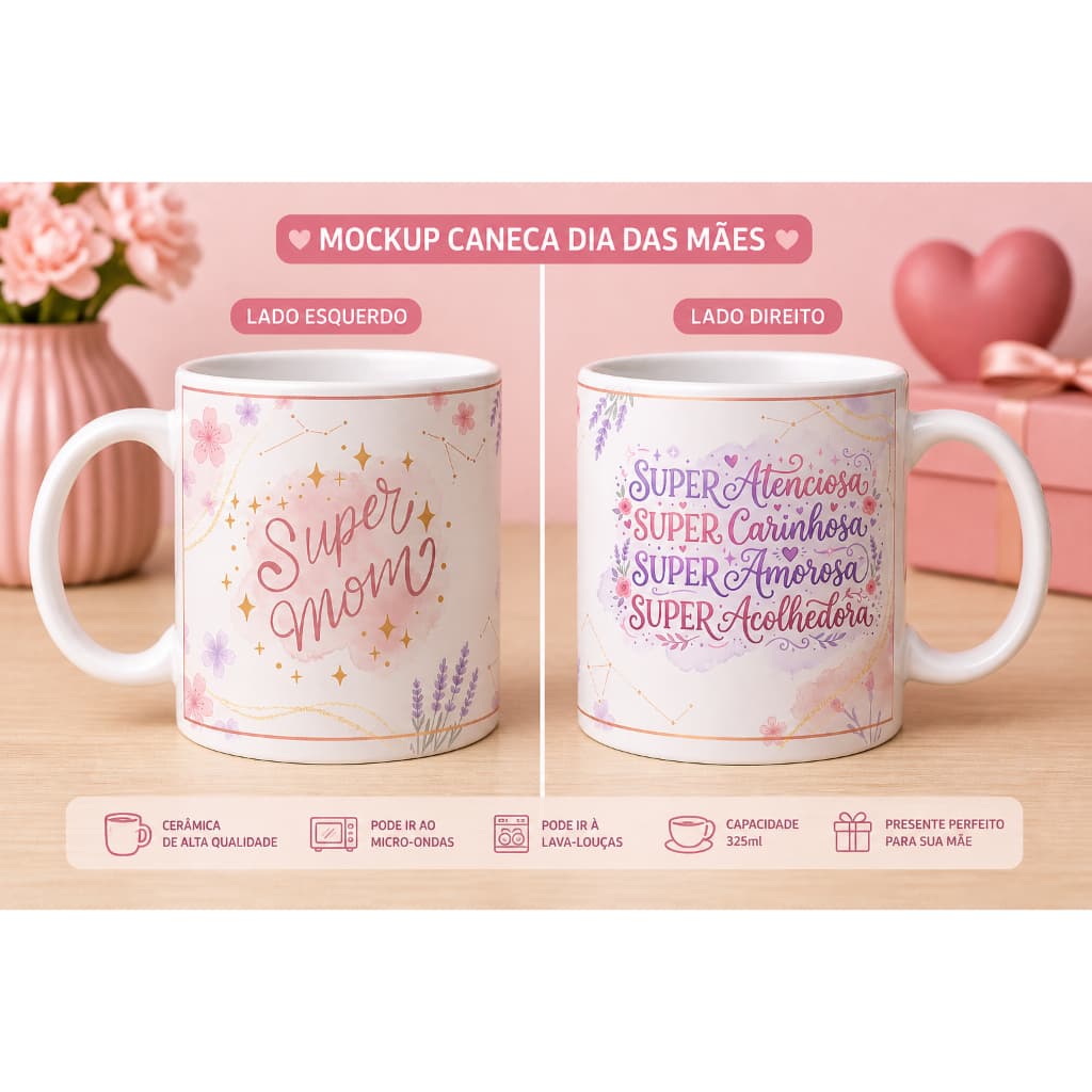 Caneca Personalizada Dia das Mães – Super Mãe Carinhosa Amorosa – Cerâmica