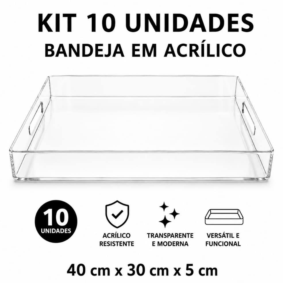 Bandeja Acrílico 4mm Kit 10 Peças Transparente 40x30x5  Organizadora Multiuso Closet Lavabo E Café