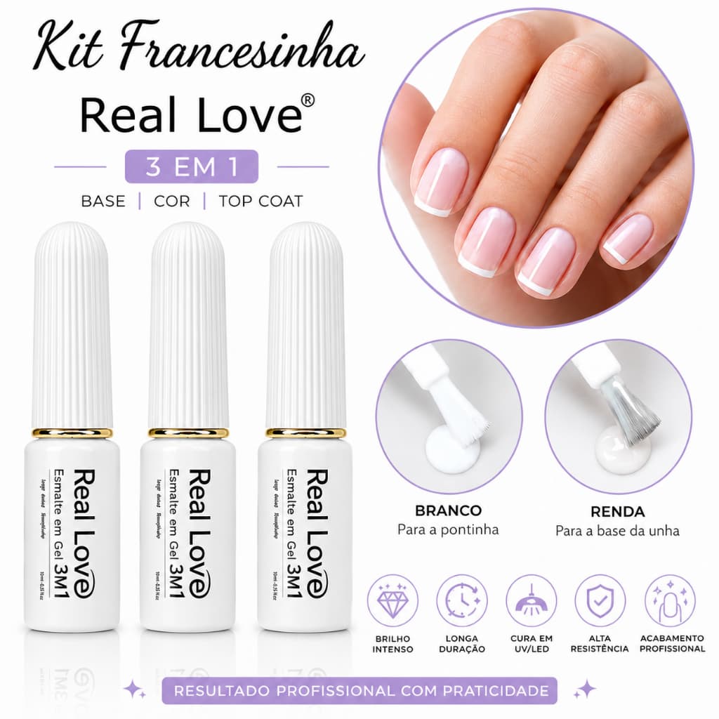 Kit Francesinha Real Love – Esmalte 3 em 1 com 3 Cores: Branco Puro, Branco Leitoso e Renda