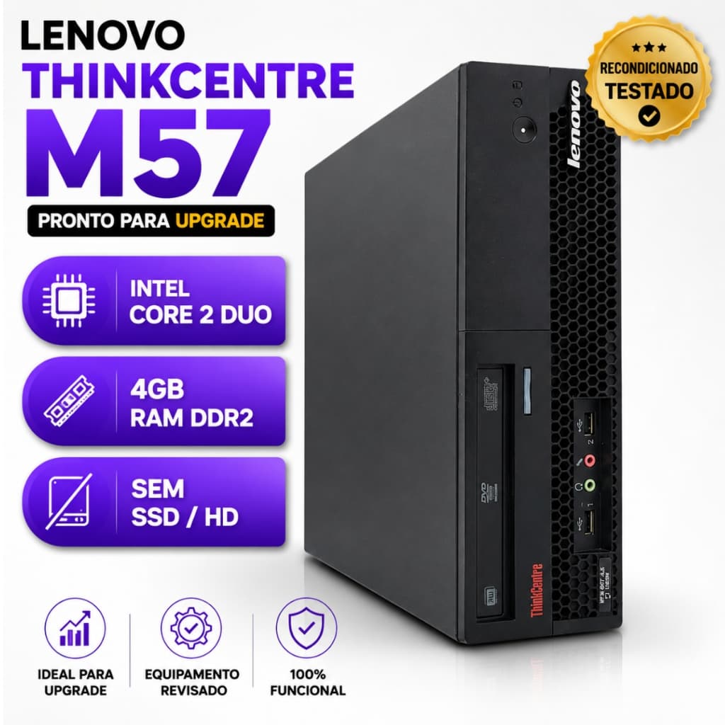 Pc Computador Cpu Lenovo M57 Intel Core Duo 4gb Sem SSD Office Trabalho Office (3 Meses Garantia)