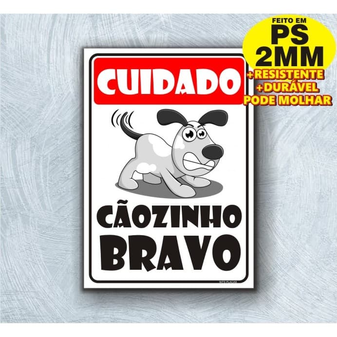 Placa Divertida Cãozinho Bravo - Cuidado Cão feroz - Sinalização e decoração criativa para seu pet