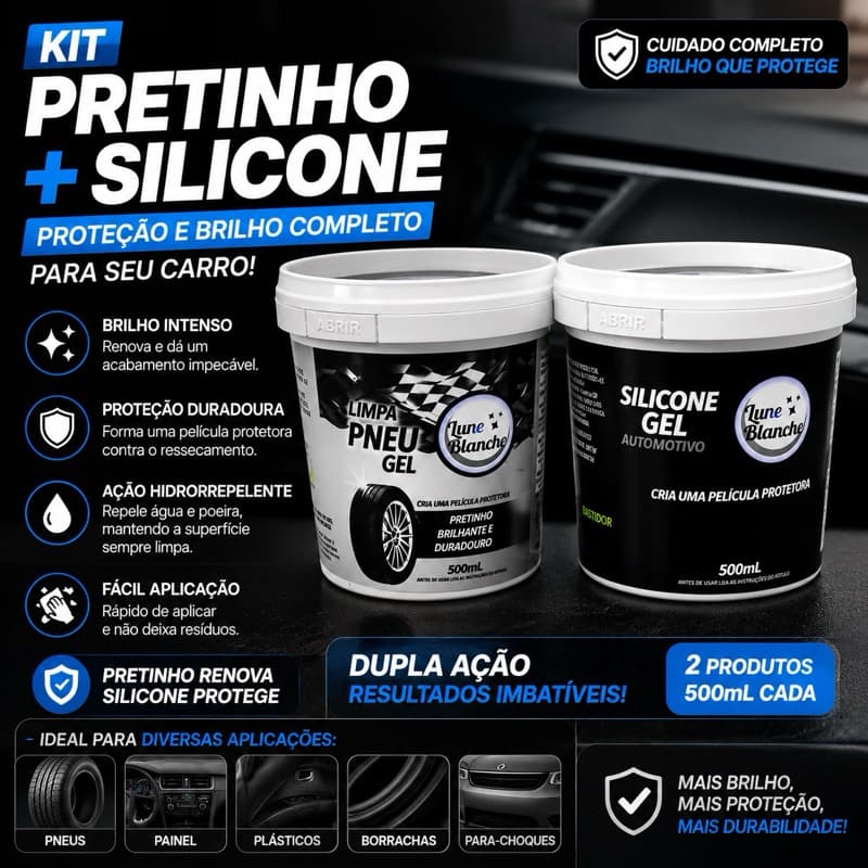 Kit Silicone Gel 450g + Pretinho para Pneus 500ml Brilho Automotivo