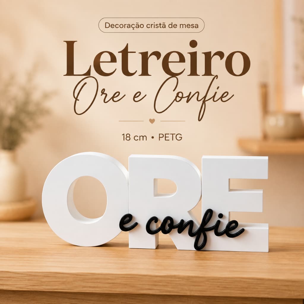 Letreiro Ore e Confie 18 cm Branco e Preto - Decoração Cristã de Mesa em PETG