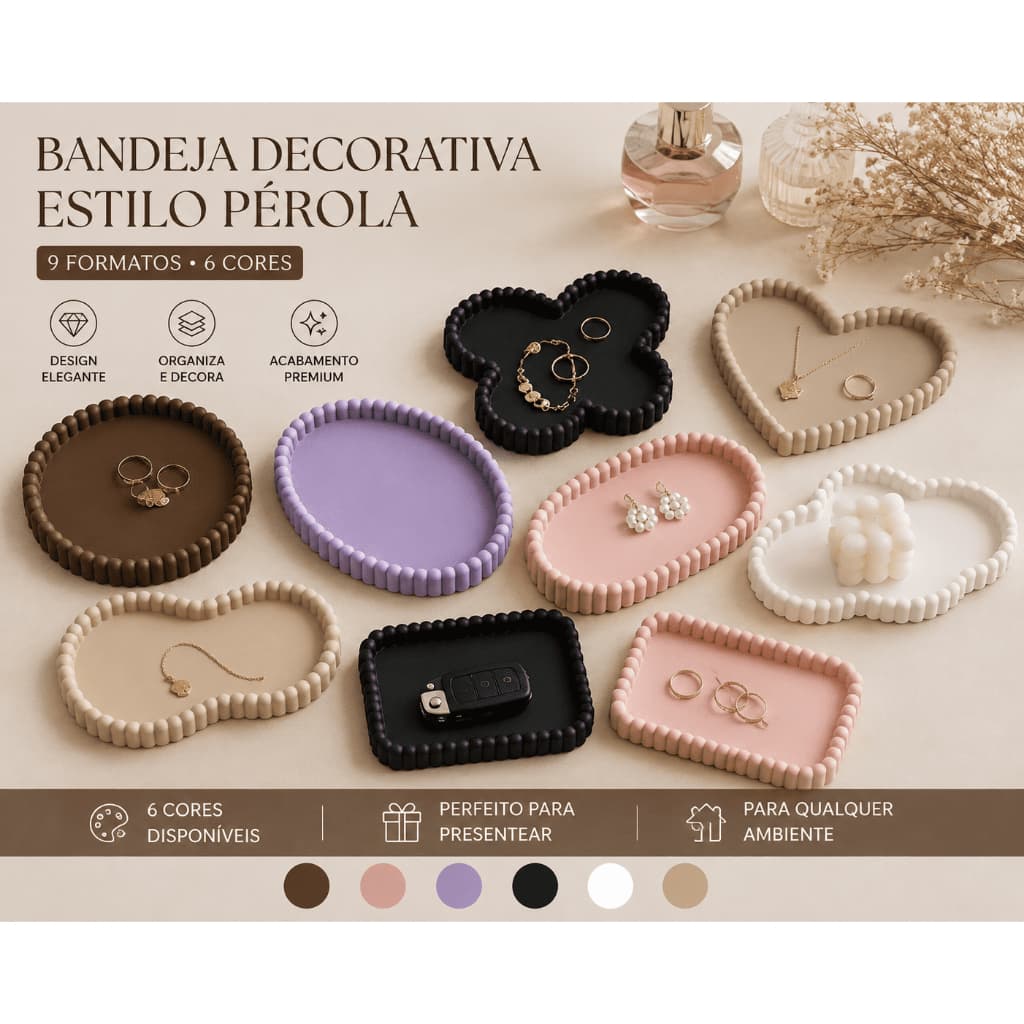 Bandeja Organizadora Decorativa Estilo Pérola 3D 9 Formatos Joias Perfumes Chaves
