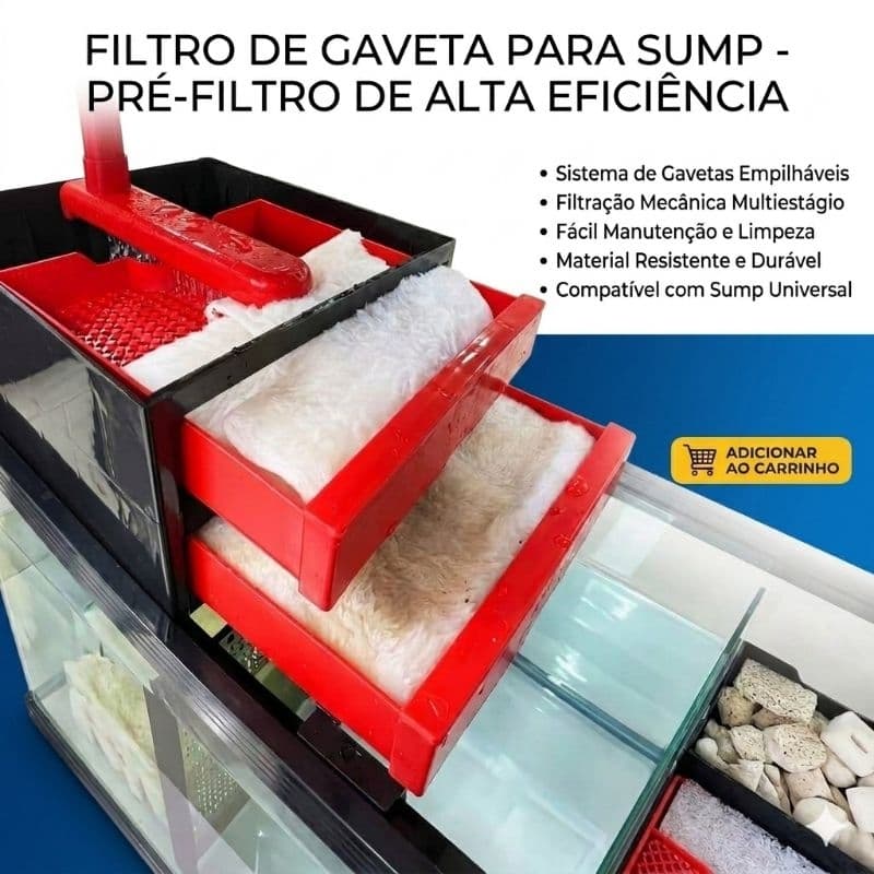 PRÉ FILTRO DE GAVETAS para SUMP de aquário ALTA EFICIÊNCIA