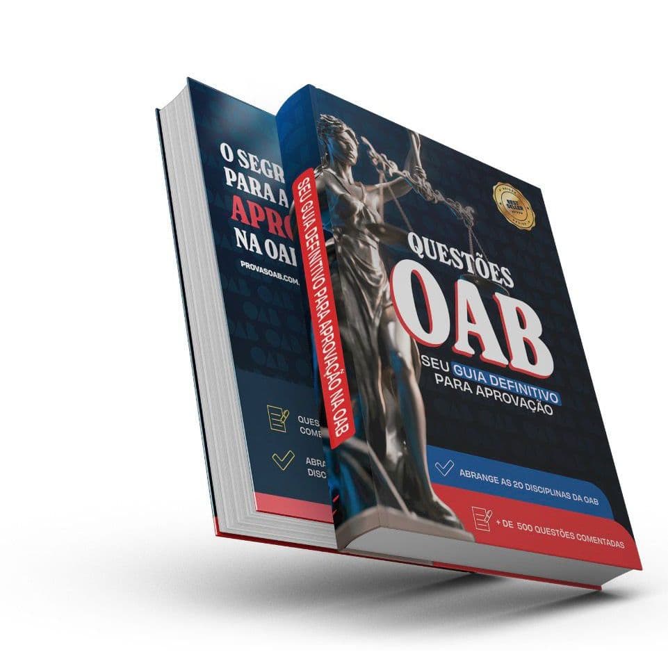 APOSTILA OAB 2026 COM 500 QUESTÕES COMENTADAS  + GABARITOS DAS ULTIMAS PROVAS DA OAB