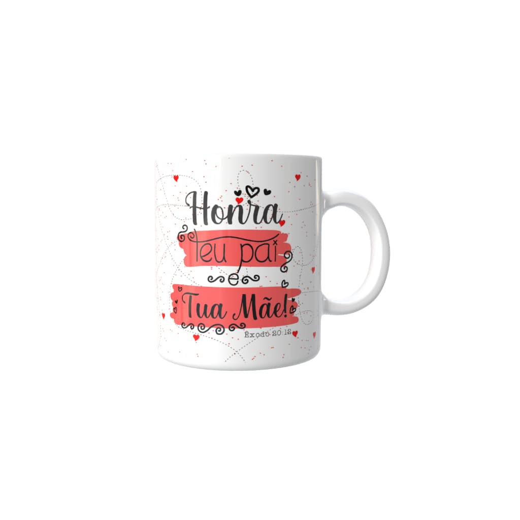 Caneca Personalizada Honra teu pai e tua mãe Êxodo 20 - Com seu nome - 10 Mandamentos - Pais e Mães