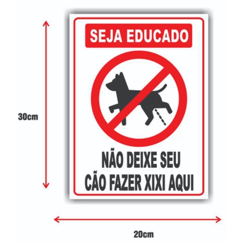 Não deixe seu cão fazer xixi aqui - Tamanho:20x30cm - Adesivo Vinil a prova d'água