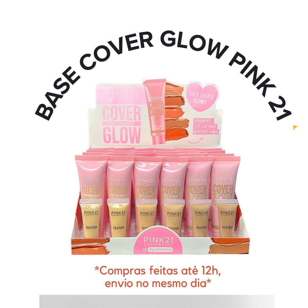 BASE LIQUIDA COVER GLOW PINK 21 ACABAMENTO LEVE E ACETINADO RESISTENTE A AGUA CONFORTO SEM CRAQUELAR