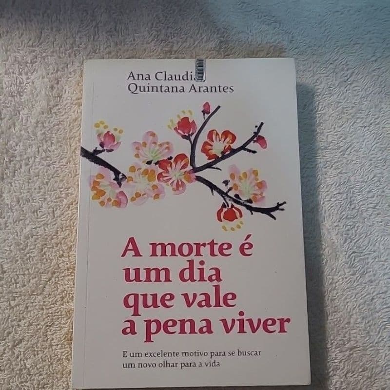 A morte é um dia que vale a pena viver – Edição Luxo, de Arantes, Ana Claudia