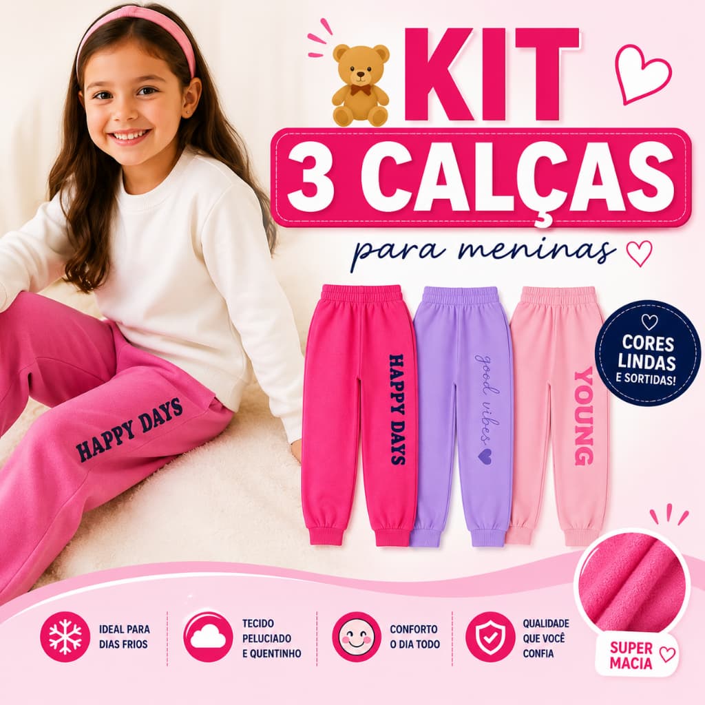 Kit 3 Calças De Moletom Infantil Menina Inverno Estampa Sortida Flanelada Peluciada Roupa de Frio Feminina Bebê