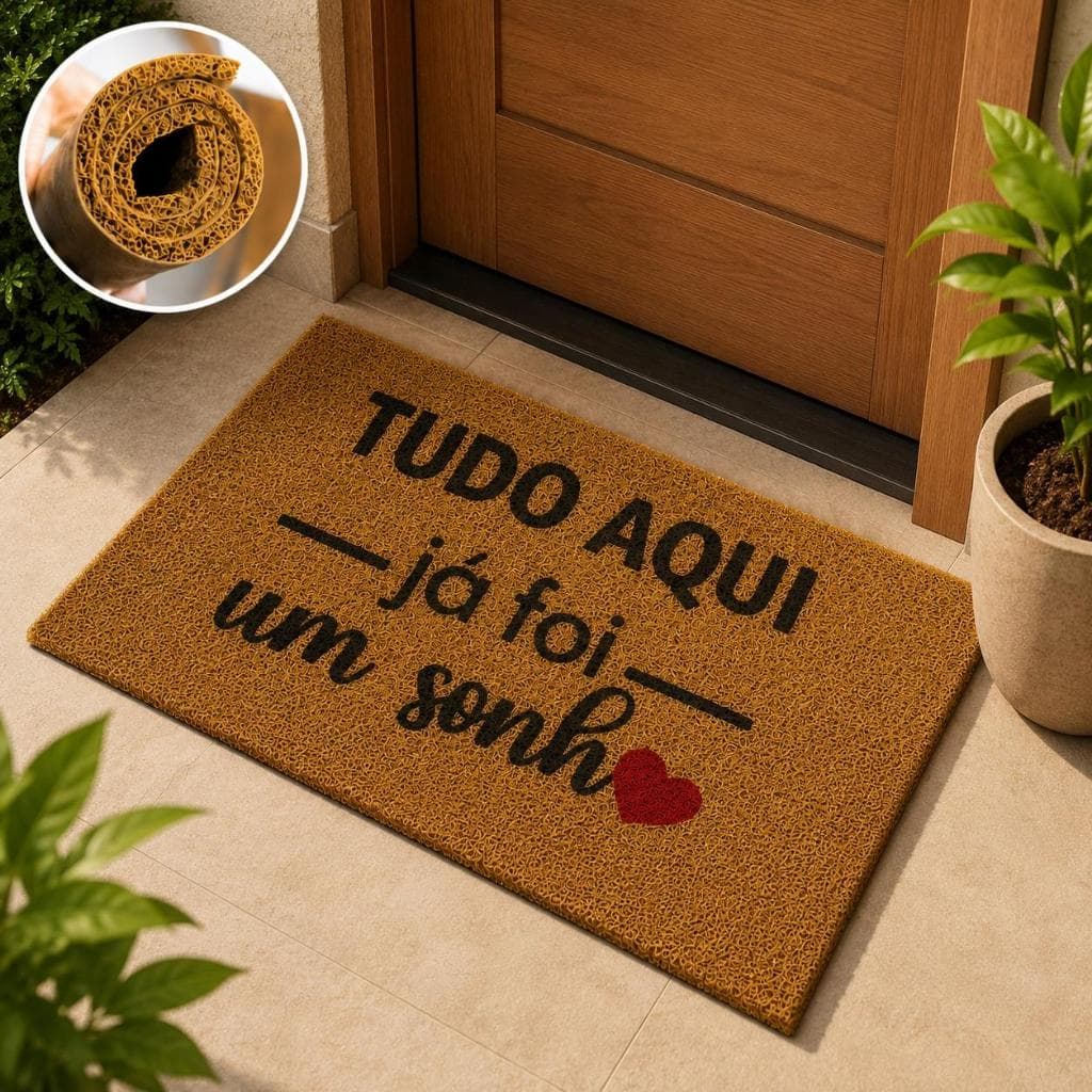 Tapete Tudo Aqui já Foi um Sonho 40x75cm Capacho Interno/Externo Antiderrapante