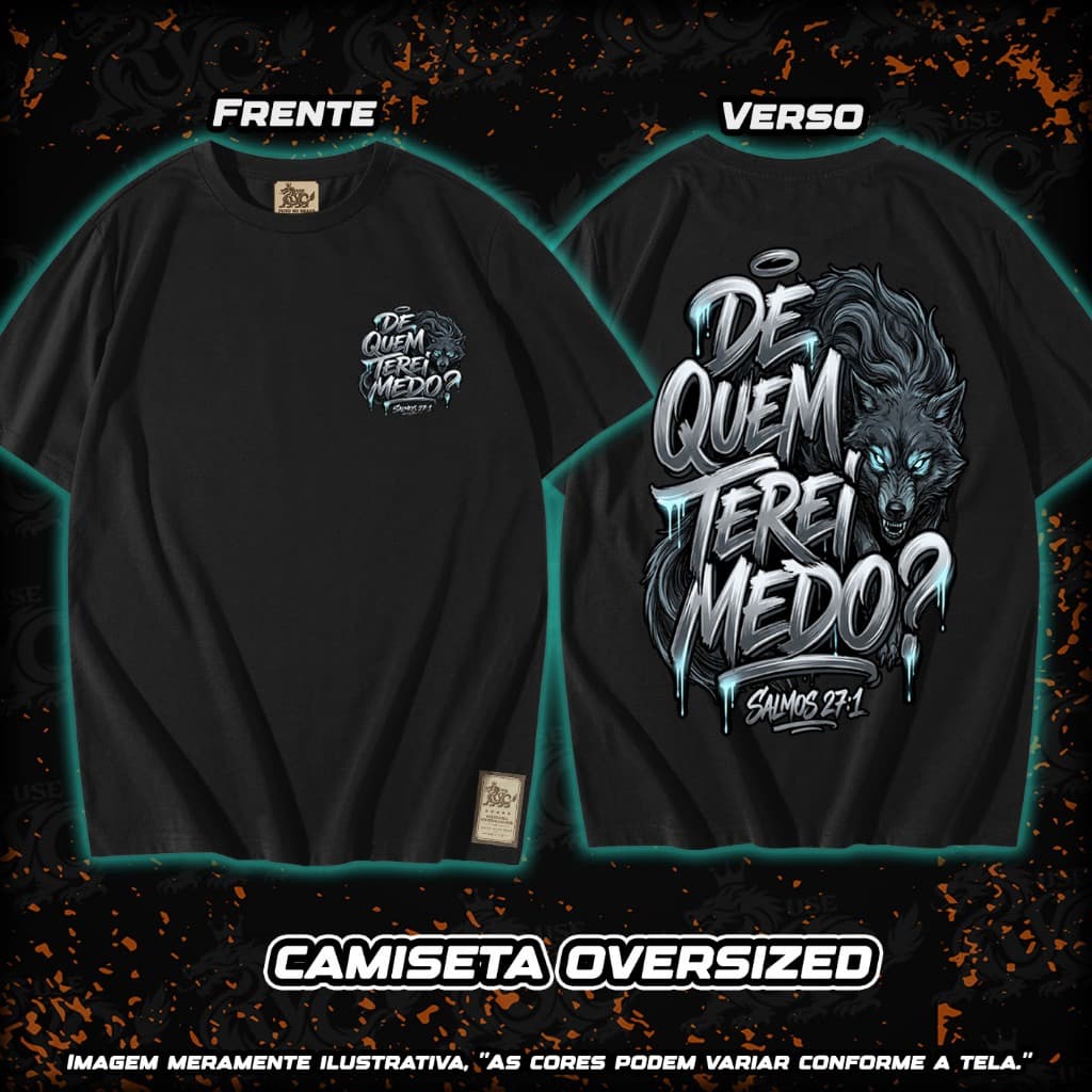 Camiseta Salmos 27 De quem terei medo Cristã Oversized Gospel Streetwear 100% Algodão Unissex E30