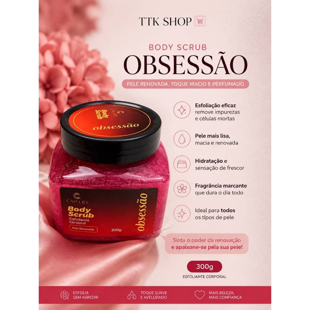 BODY SCRUB OBSESSÃO – 300G ✨