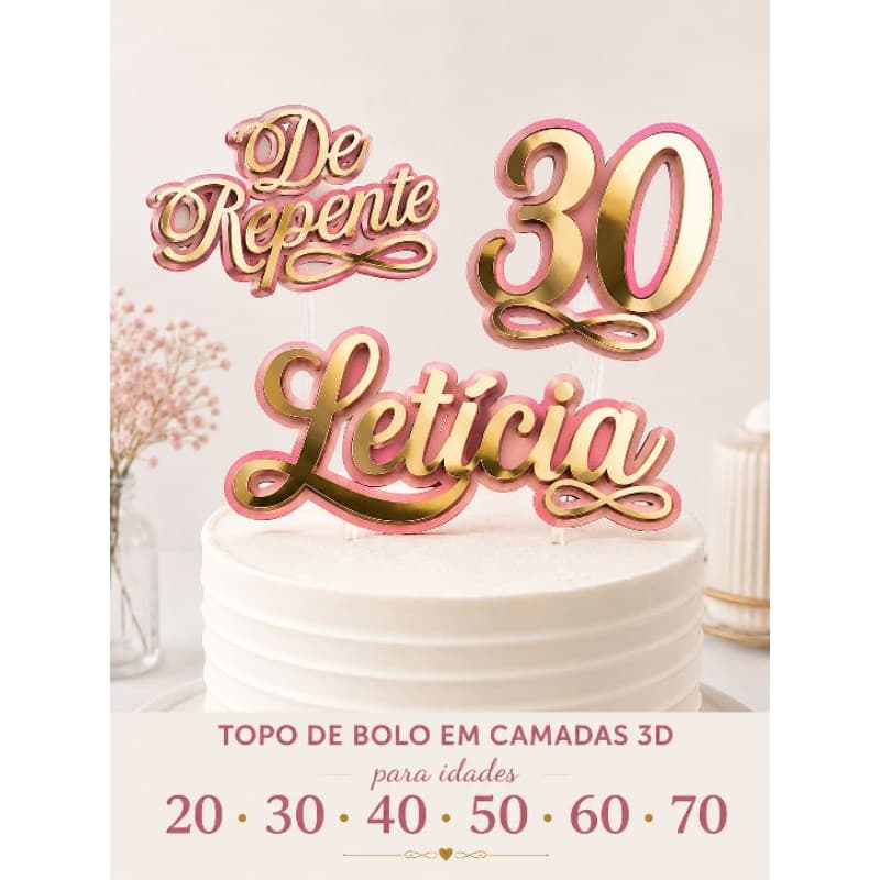 Topo de Bolo De Repente 30 40 50 60 Anos Personalizado com Nome | Topper Adulto Luxo 3D