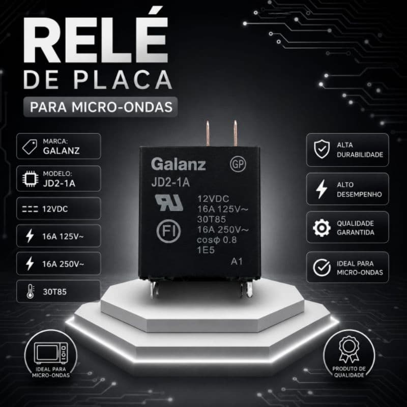 Relé de Placa para Micro-ondas *Galanz* - Especificações: JD2-1A 30T85 12VDC 16A 125V~