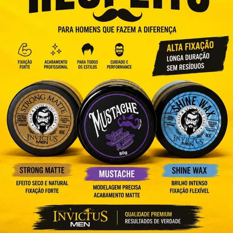 3 Cera modeladora da INVICTUS e MUSTACHE - matte premiun 80g - Strong Matte 90g - Shine Max 90g