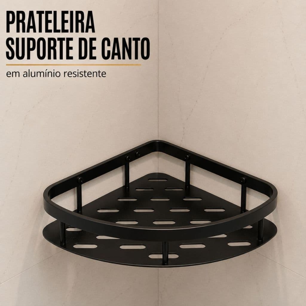 Prateleira Suporte Canto Aluminio 22x28cm Alumínio Fixação c/ Adesivo ou Parafuso Banheiro Cozinha