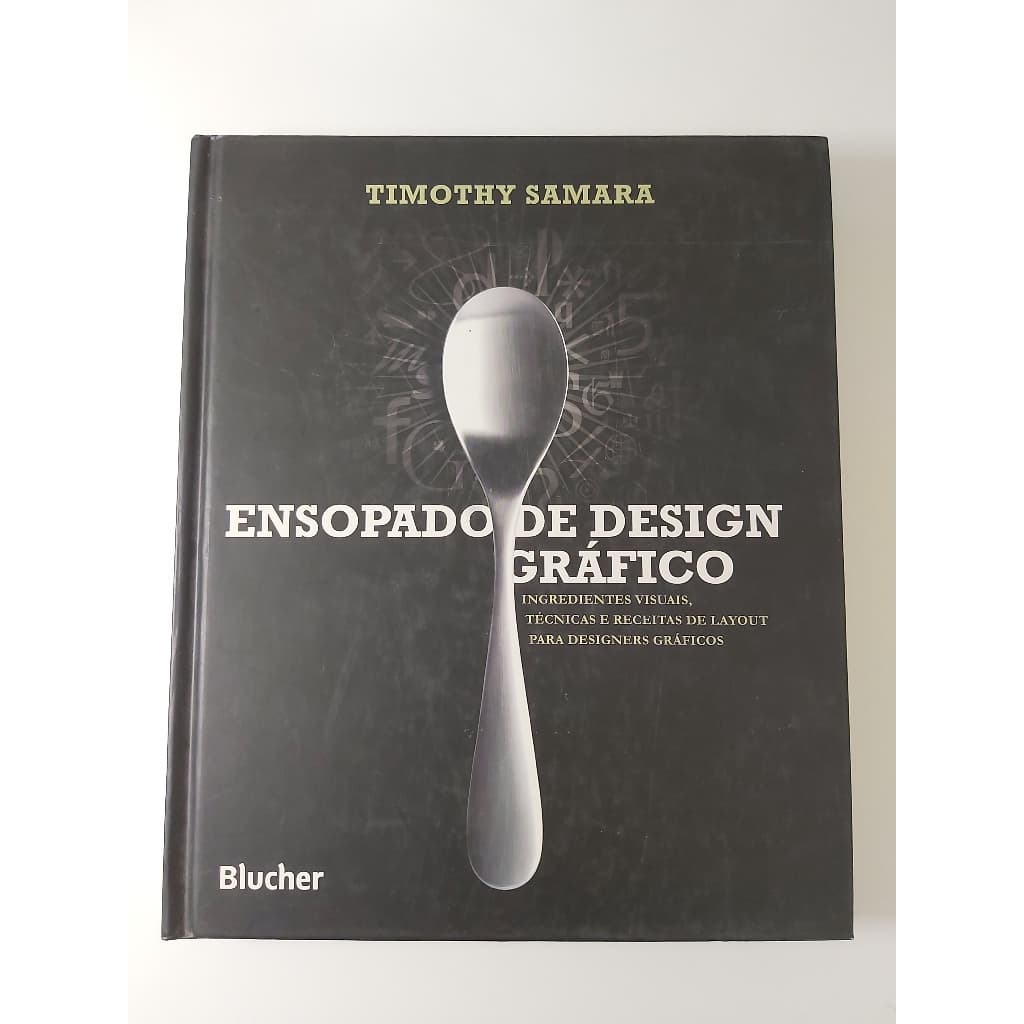 Livro Ensopado De Design Gráfico - Timothy Samara