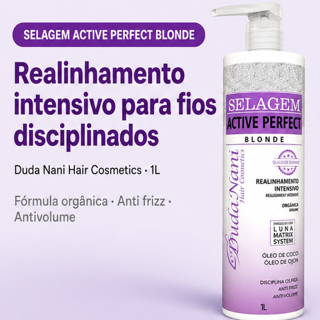 Selagem Sem Formol Active Perfect Blonde 1L Reduz Volume Frizz Cabelo Loiro Mechas DudaNani