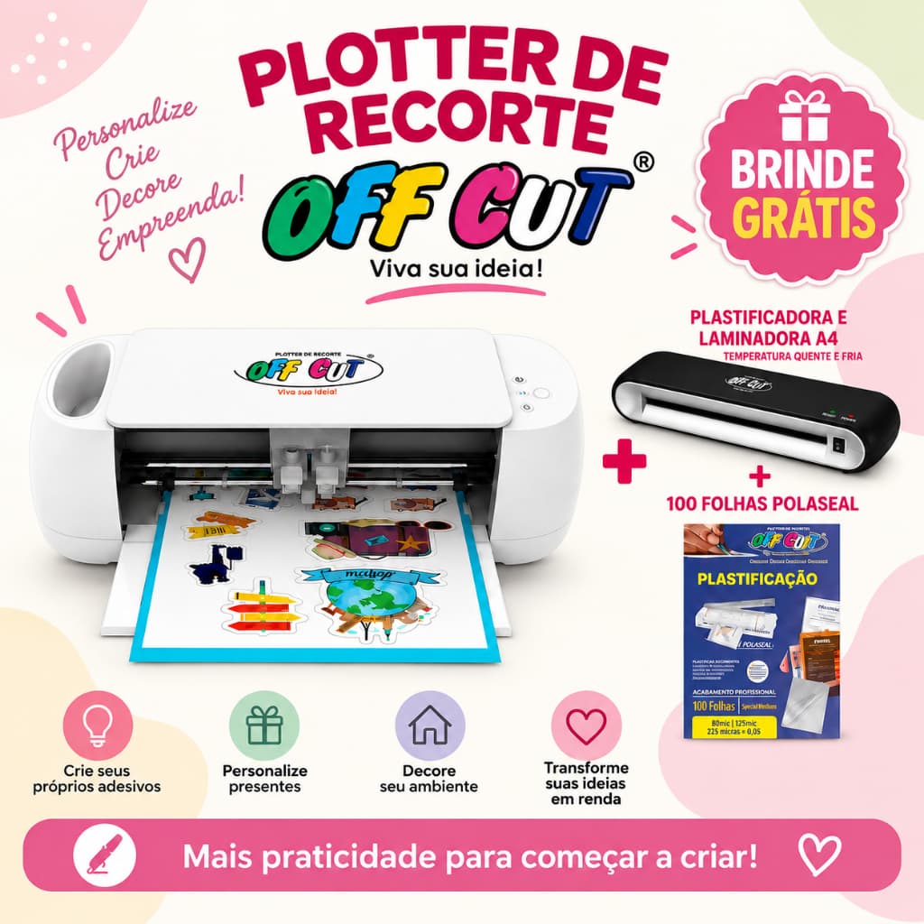 OFF CUT - Plotter de Recorte OFF PAPER + PLASTIFICADORA + POLASEAL