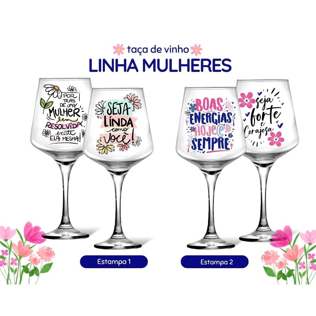 Kit 2 Taças De Vinho Estampada Frases Amor Próprio Femino Mulher Lembrancinha Temática Autoestima