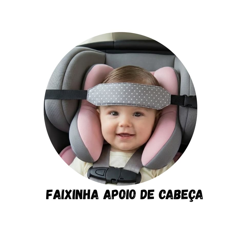 Faixa Soneca Apoio de Cabeça para Cadeirinha Viagem