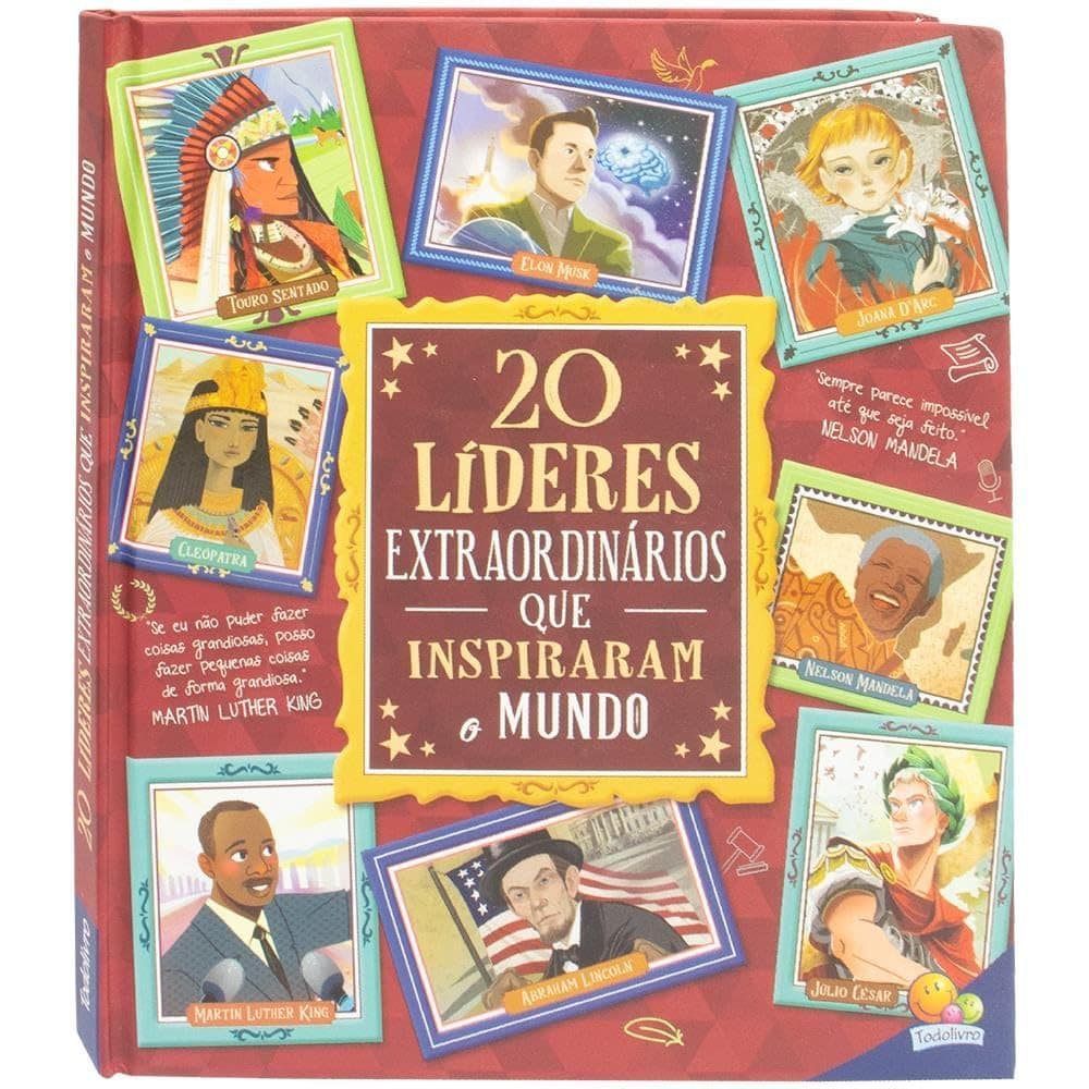 Livro  - Histórias Extraordinárias: 20 Líderes Extraordinários que inspiraram o Mundo