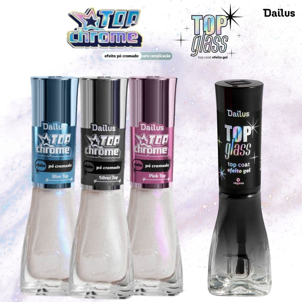 Kit Dailus Top Coat Top Glass Top Chrome Esmalte Efeito Borboleta Pó Cromado Lançamento