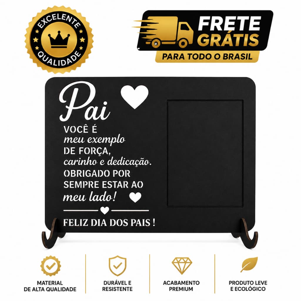 Porta Retrato Dia dos Pais com Frase Especial + Espaço para Foto 10x15cm em MDF Decorativo