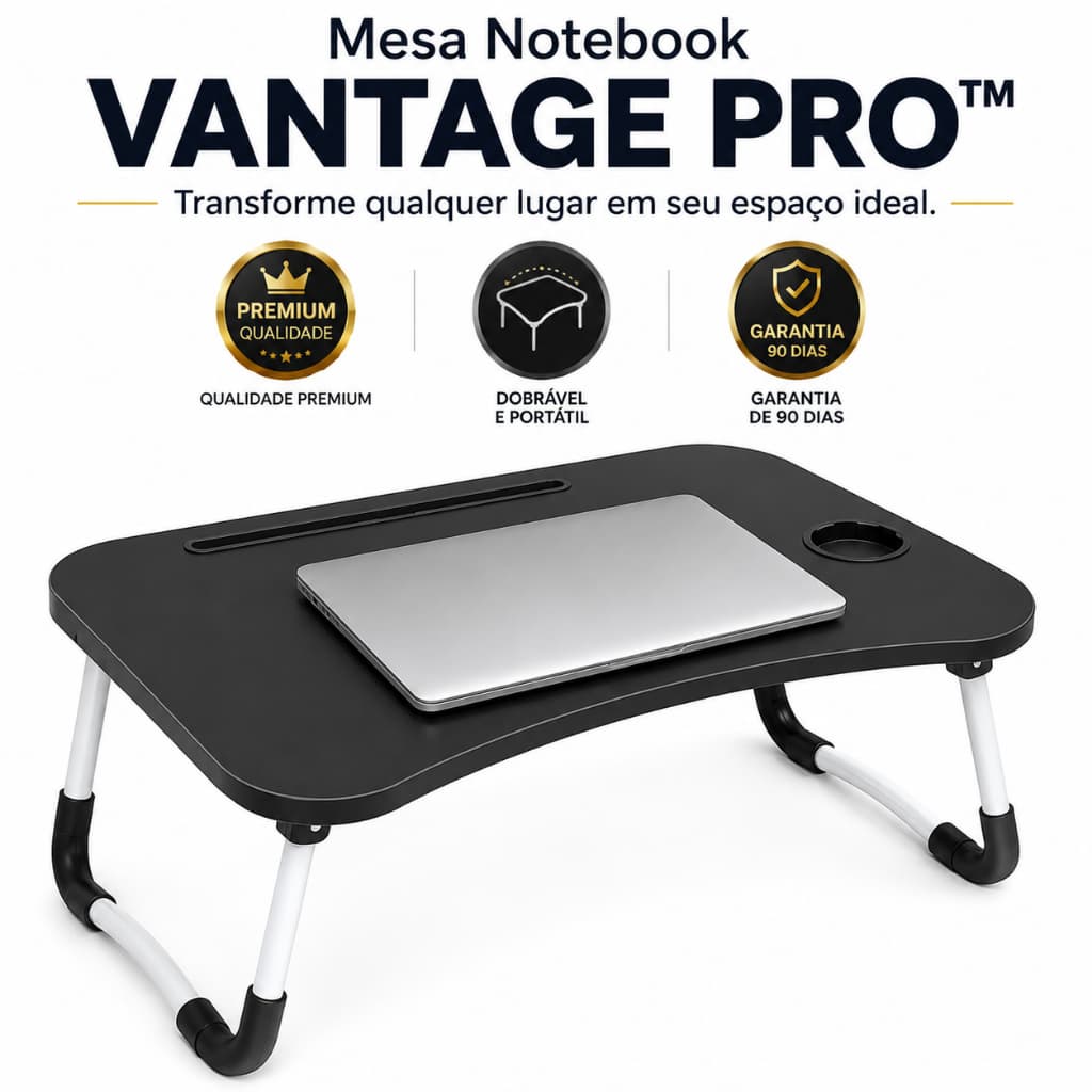 Mesa Notebook Multiuso VANTAGE PRO™ Dobrável Portátil Cama Sofá Suporte Copo