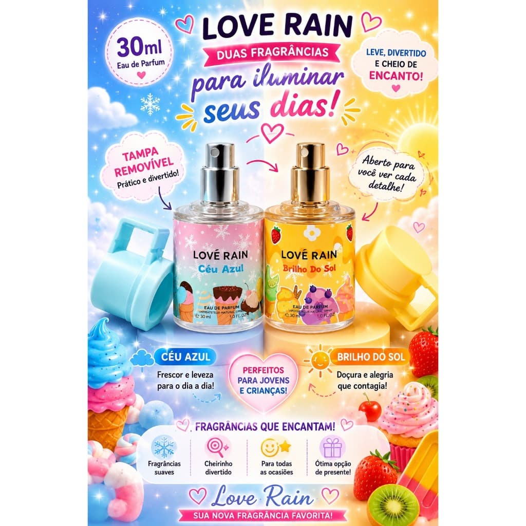 Perfume Infantil Feminino 30ml | Love Rain Brilho do Sol e Céu Azul | Aroma Doce e Delicado