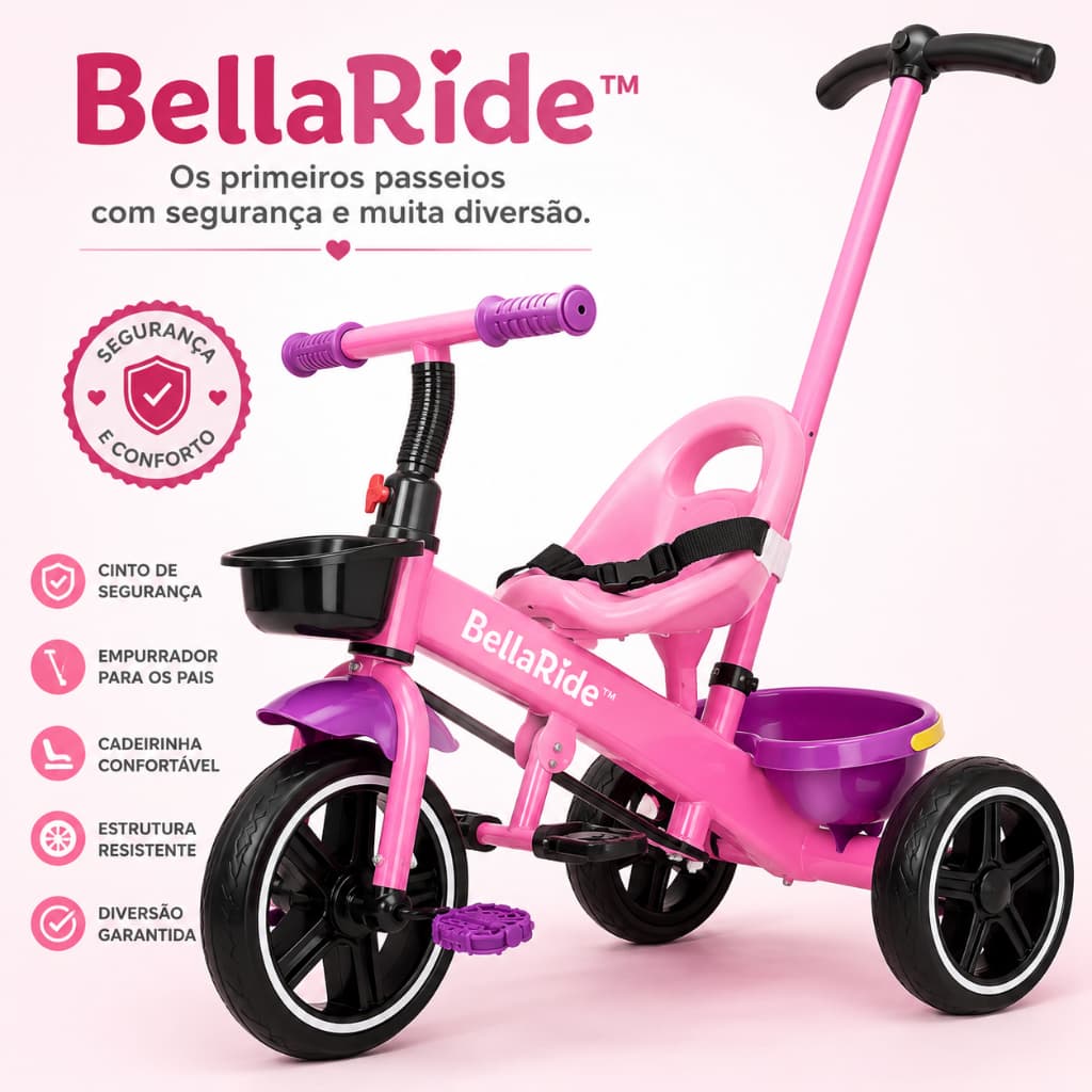 Triciclo Infantil Rosa com Empurrador, Cadeirinha e Cinto de Segurança BellaRide™