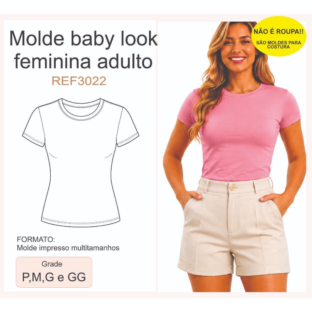 REF3022 Molde Baby Look Feminina Adulto Multitamanhos P ao GG Molde de Costura em Papel