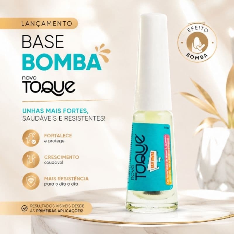💅 Base Bomba Novo Toque – Força e Cuidado para Suas Unhas