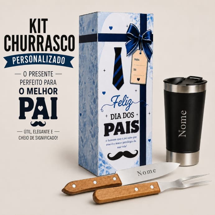 Kit Churrasco Personalizado com Copo Térmico e Caixa de Presente Dia dos Pais Abridor de Garrafas