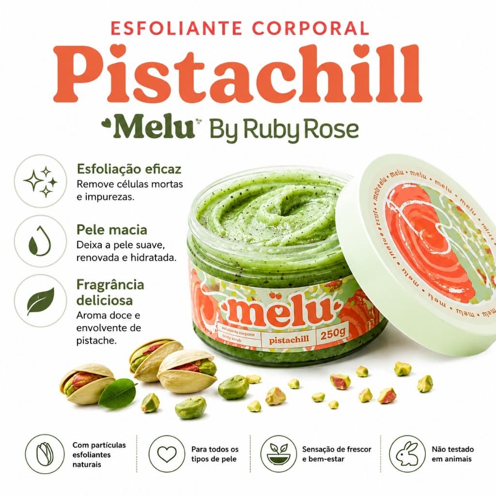 Esfoliante Corporal Pistachill Hidratada Renova - Melu by Ruby Rose