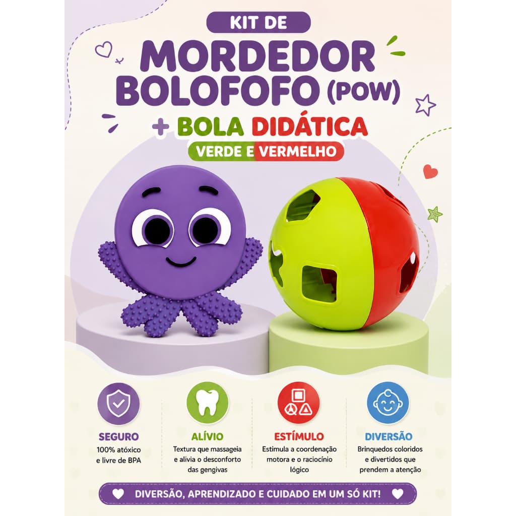 Kit Bebê Bolofofo Pow Mordedor + Bola Didática Colorida