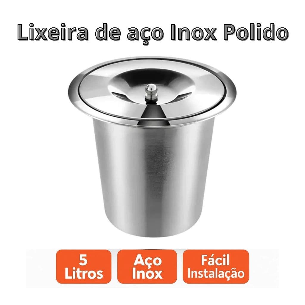 Lixeira de Embutir Inox ou Polida Cesto de Lixo Embutir Bancada Cozinha Gourmet Inox 304 - 5 Litros