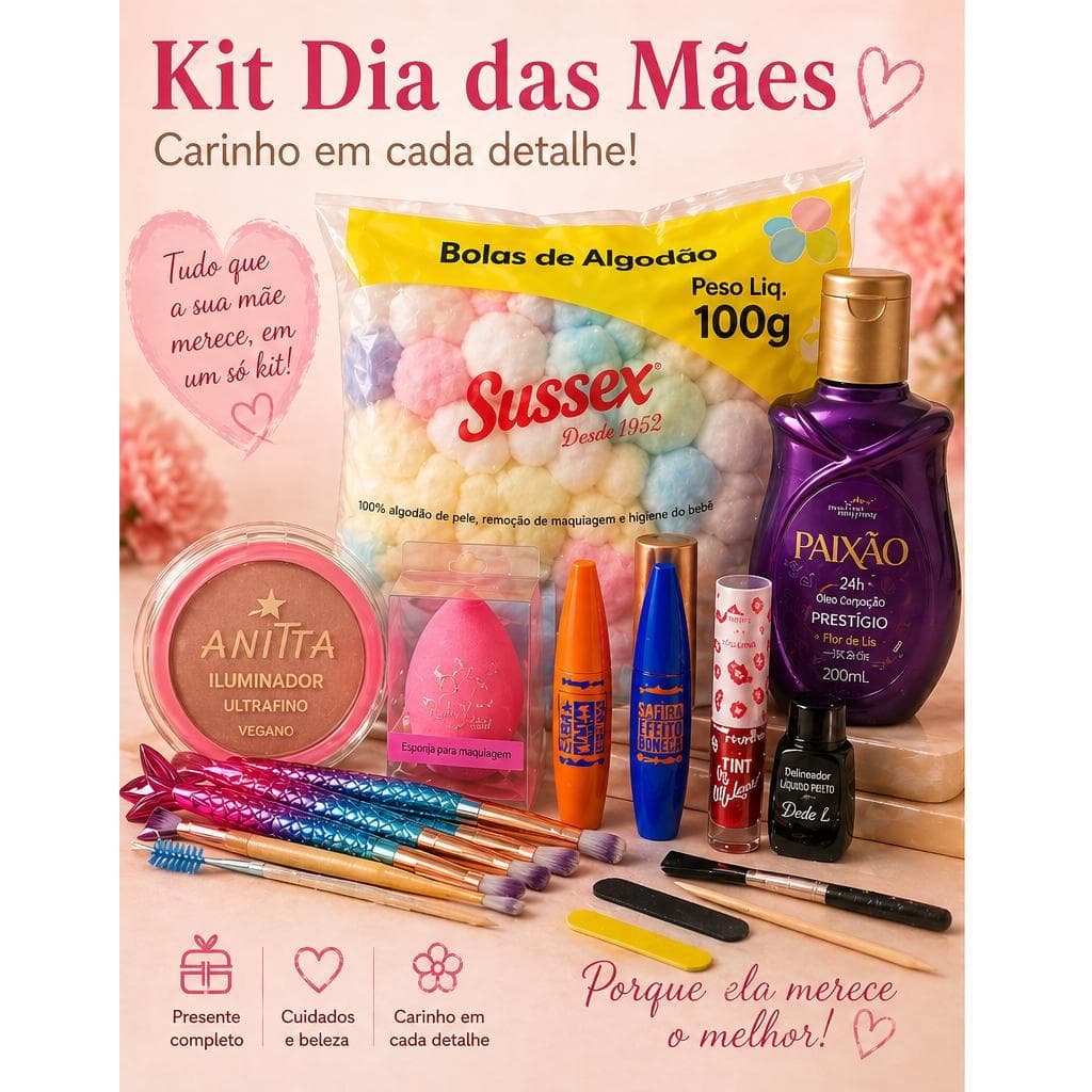 Kit Dia das Mães Presente Completo Maquiagem + Óleo Corporal + Acessórios Feminino