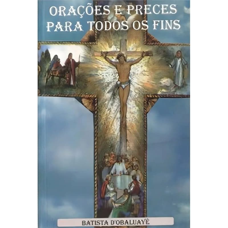 Orações E Preces Para Todos Os Fins, De D'obaluaye, Batista.