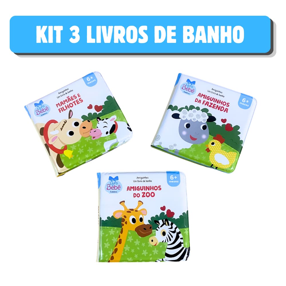 Kit 3 Livros Infantis de Banho - Amiguinhos - Amiguinhos da Fazenda, Amiguinhos do Zoo, Mamães e Filhotes