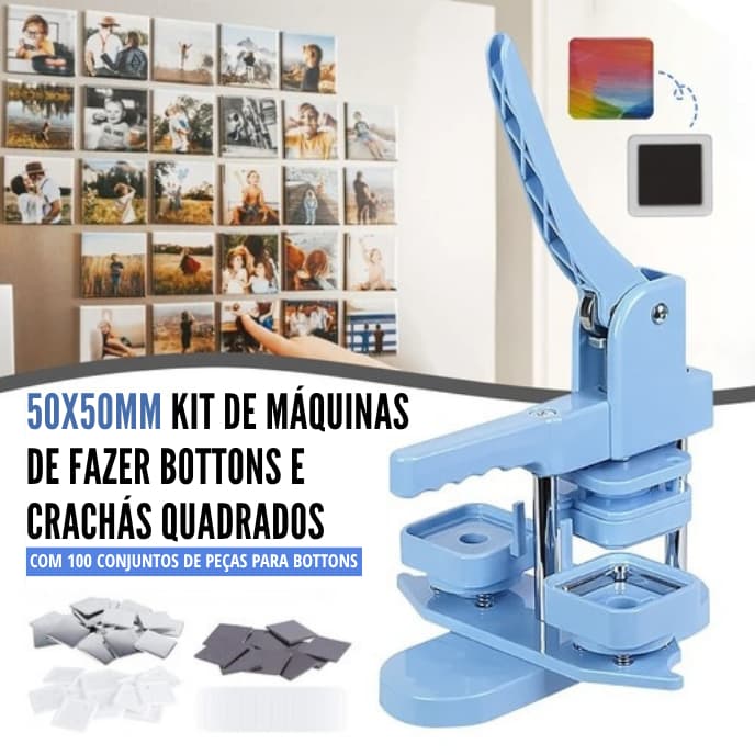 Kit Máquina de Bottons Quadrada 50x50mm + imã de geladeira