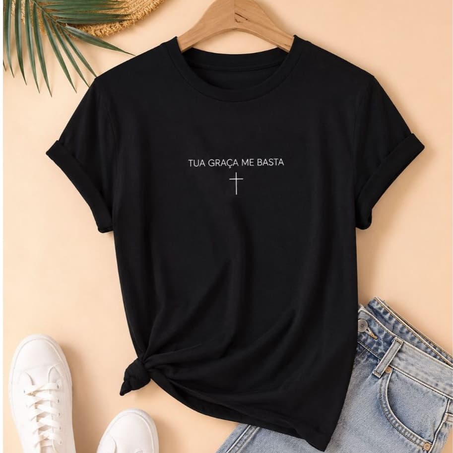 Camiseta Feminina 100% Algodão Estilosa Religiosa Tua Graça Me Basta
