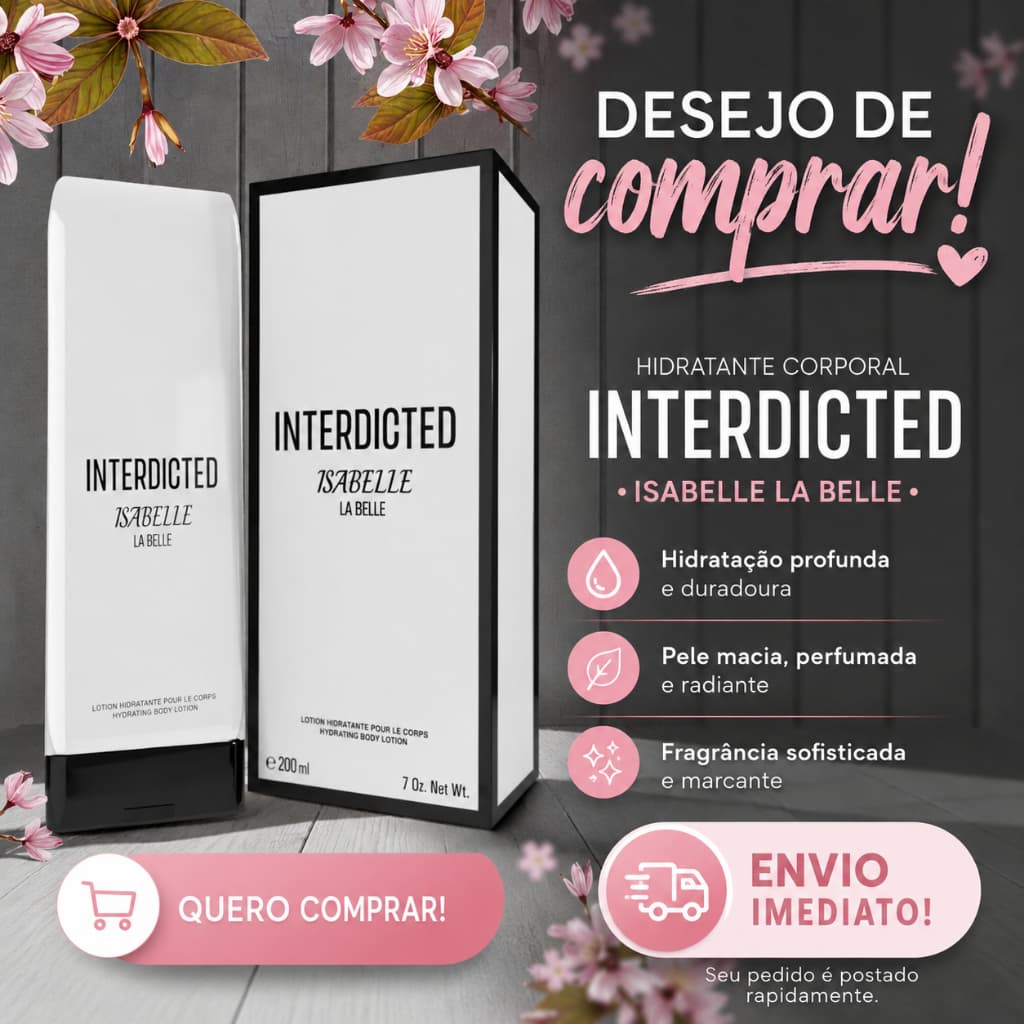Creme Corporal INTERDICTED 200ml Pele sedosa Perfume marcante Não oleoso