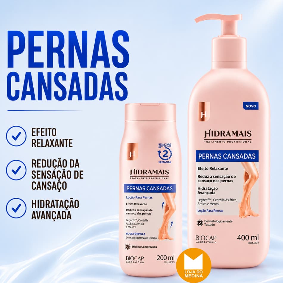 LOÇÃO ESPECIAL PERNAS CANSADAS - HIDRAMAIS >>