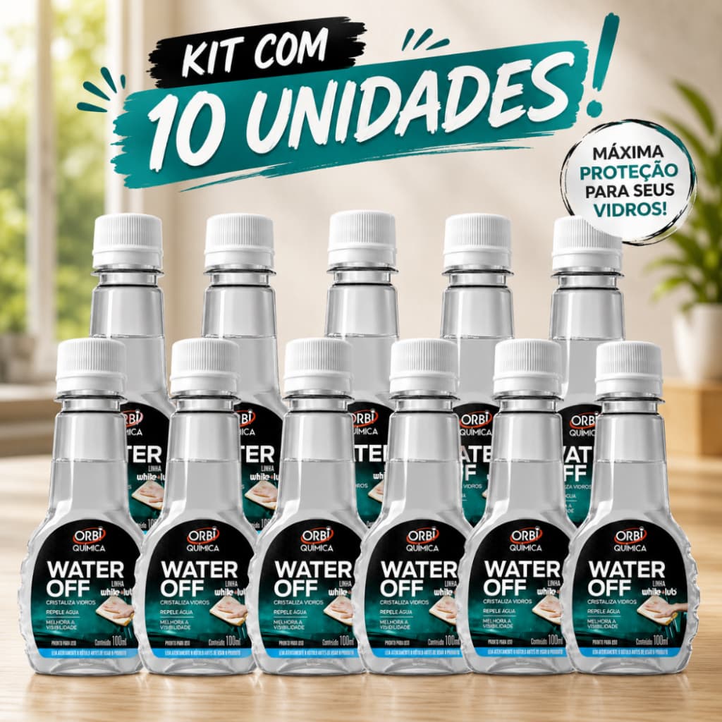 Cristalizador de Vidros Water Off Orbi Química 100ml  Repelente de Água Para-Brisa 10 Unidades