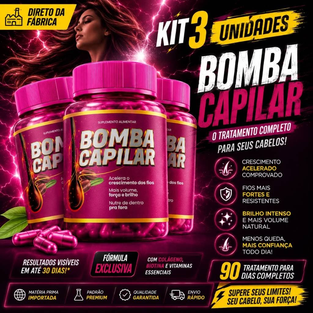 3 Bomba Capilar 500mg - Anti-Queda e Crescimento - O MELHOR!